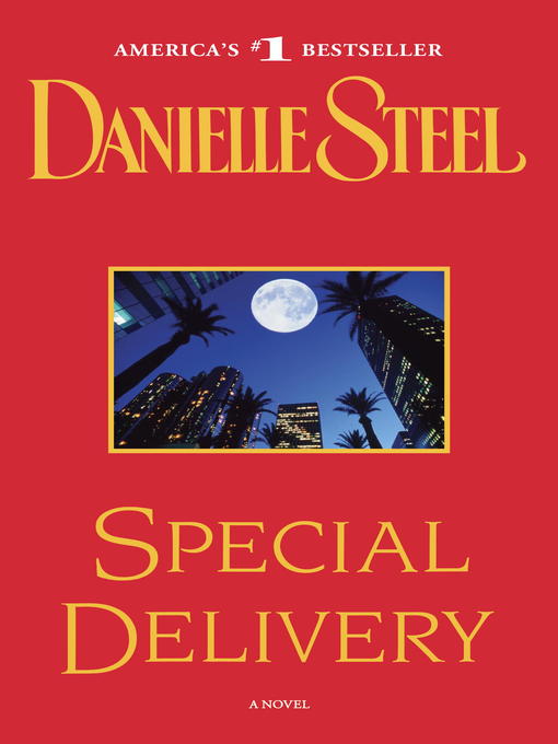 Détails du titre pour Special Delivery par Danielle Steel - Disponible